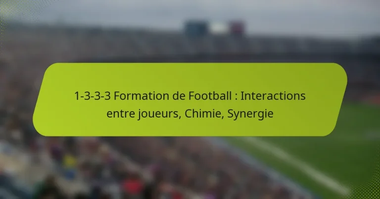 featured-image-1-3-3-3-formation-de-football-interactions-entre-joueurs-chimie-synergie