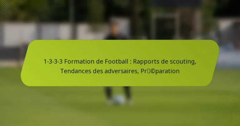featured-image-1-3-3-3-formation-de-football-rapports-de-scouting-tendances-des-adversaires-prcparation