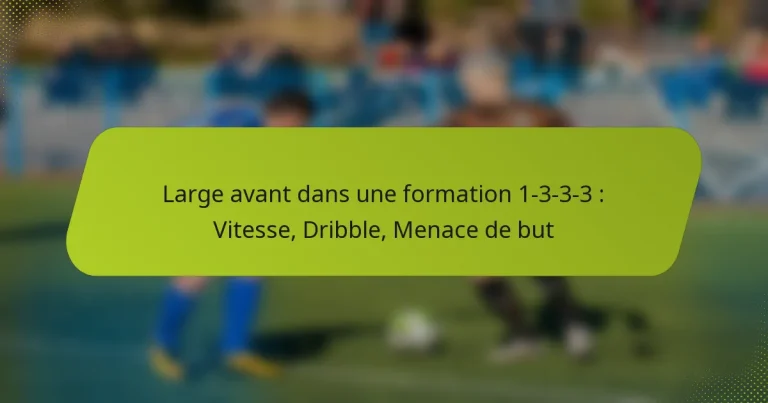 featured-image-large-avant-dans-une-formation-1-3-3-3-vitesse-dribble-menace-de-but